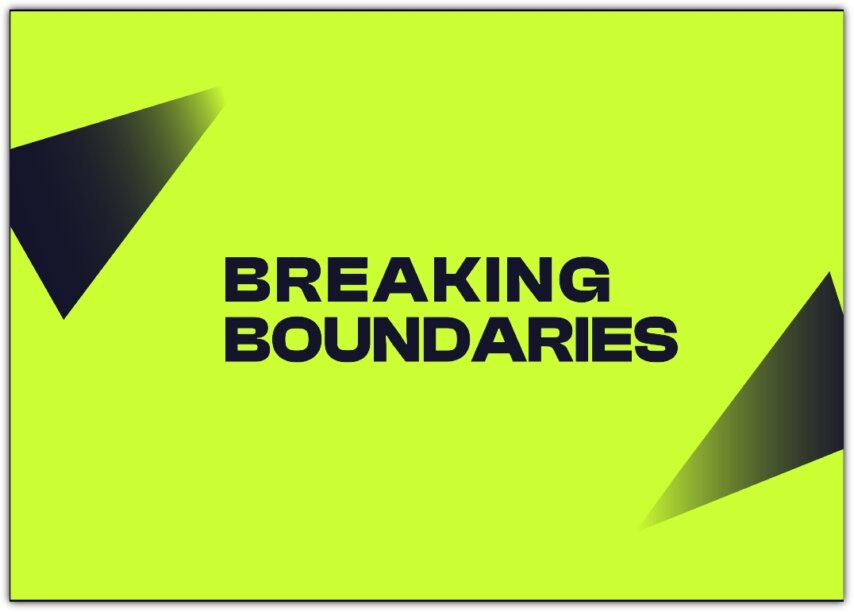 Breaking Bounderies